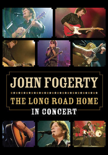 John Fogerty: The Long Road Home in Concert