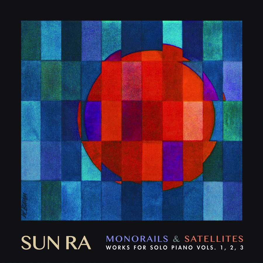 Monorails & Satellites: Works for Solo Piano Vol. 1 2 3