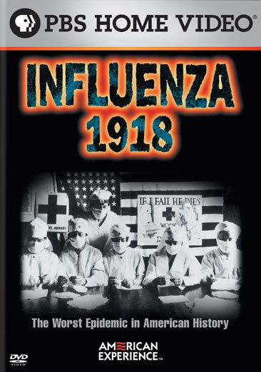 American Experience - Influenza 1918