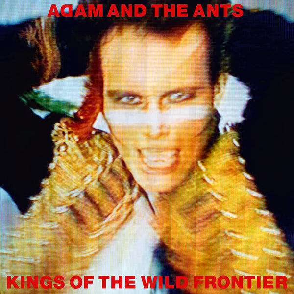 Kings of the Wild Frontier (Super Deluxe Edition) [Remastered]