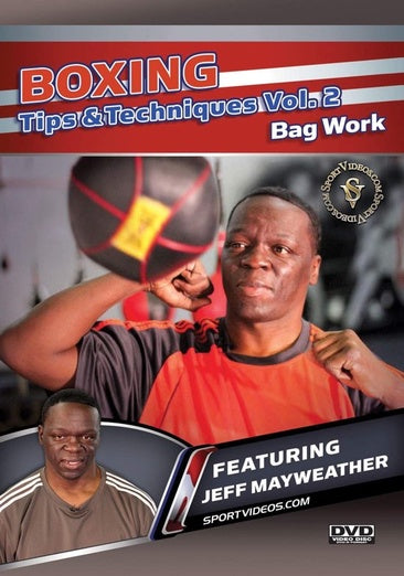 Boxing Tips and Techniques Vol. 2 - Bag Work