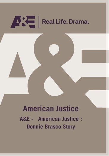 A&E - American Justice : Donnie Brasco Story