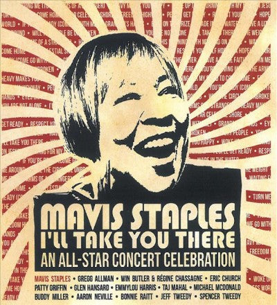 Mavis Staples I'll Take You There: An All-Star Concert Celebration