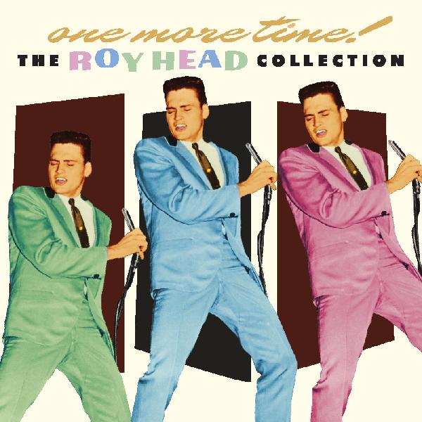 One More Time The Roy Head Collection
