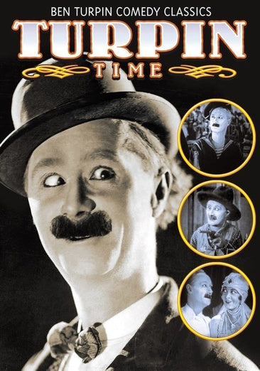 Turpin Time: Ben Turpin Comedy Classics (Broke In China / A Harem Knight / Why Ben Bolted / Yukon Jake) (Silent)