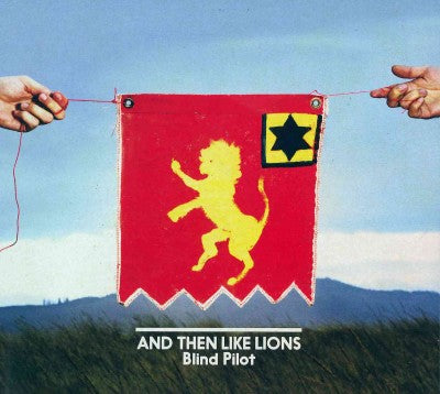 And Then Like Lions