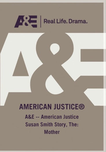 A&E -- American Justice Susan Smith Story, The: Mother