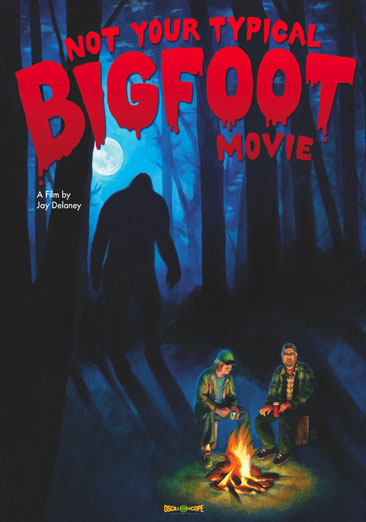 Not Your Typical Bigfoot Movie