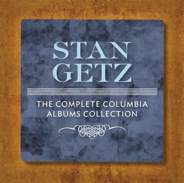 The Complete Stan Getz Columbia Albums Collection