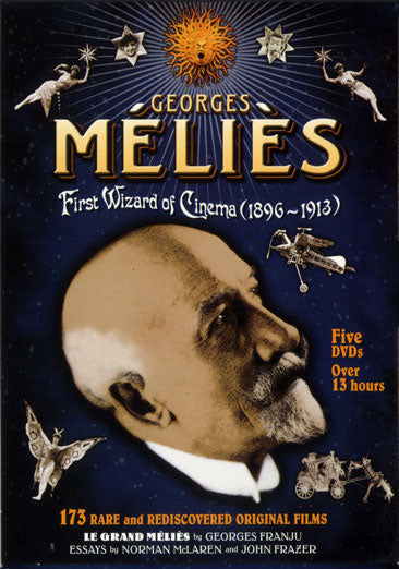 Georges Melies: First Wizard of Cinema (1896-1913)