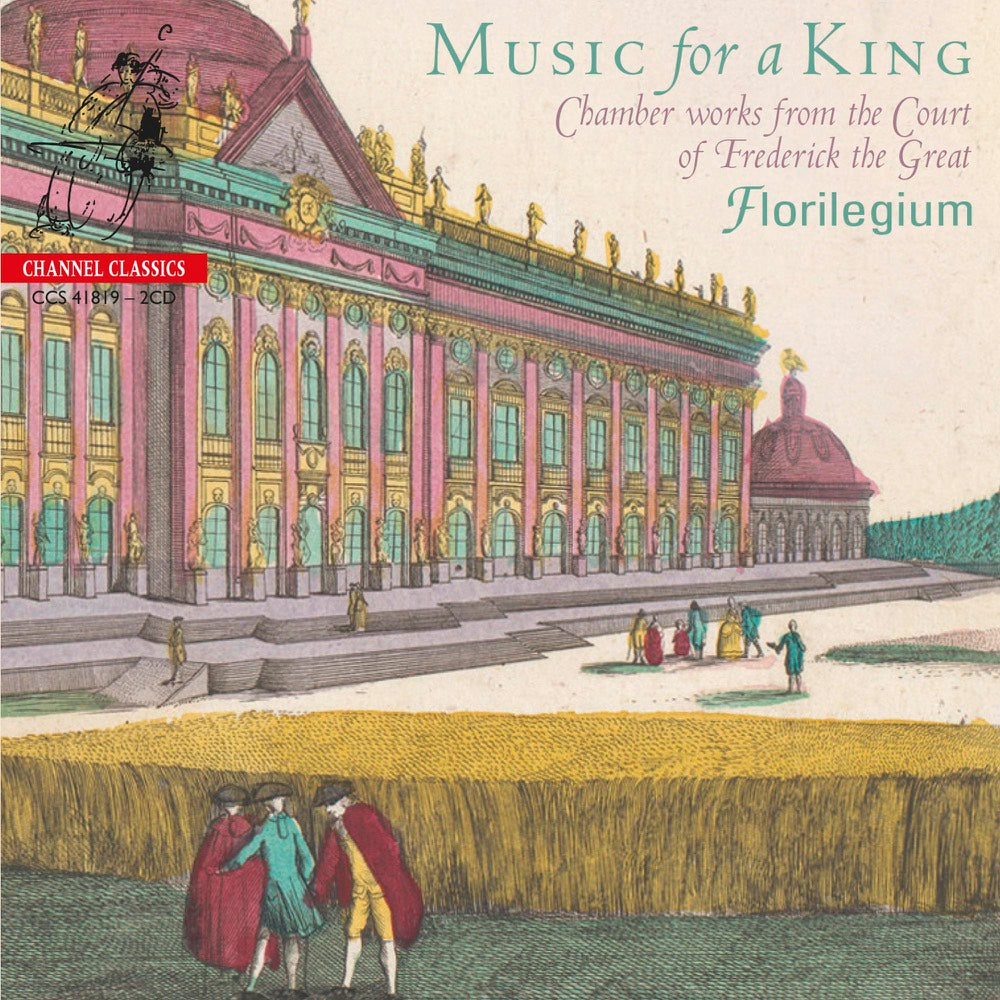 Music For A King - Chamber Works from the Court of Frederick the Great