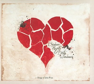 Broken Hearts and Dirty Windows