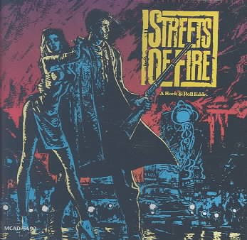 Streets Of Fire: A Rock & Roll Fable (1984 Film)