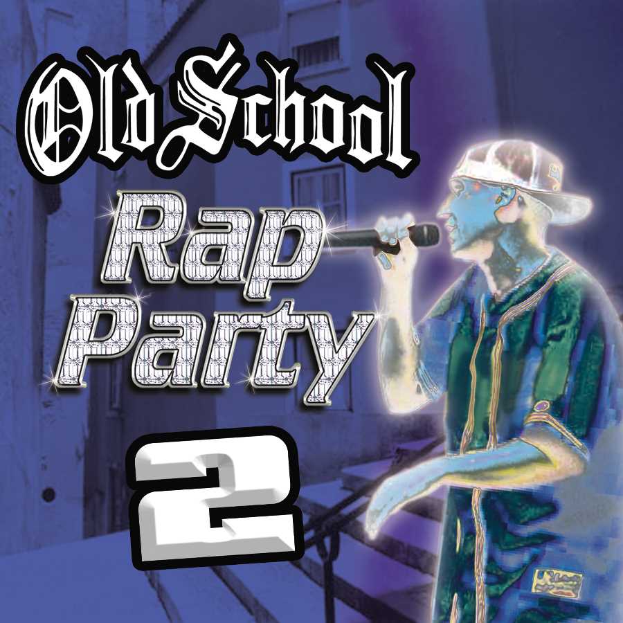 Old School Rap Party 2