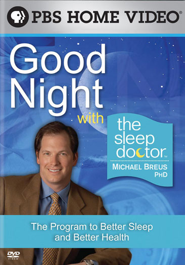 Good Night with the Sleep Doctor Michael Breus, PhD