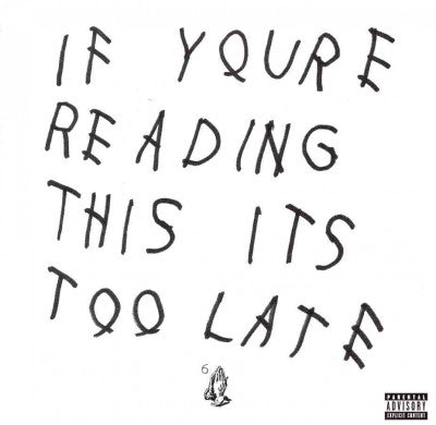 If You're Reading This It's Too Late [Explicit]