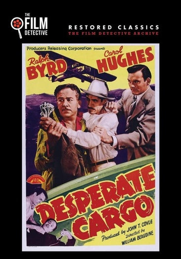 Desperate Cargo (The Film Detective Restored Version)