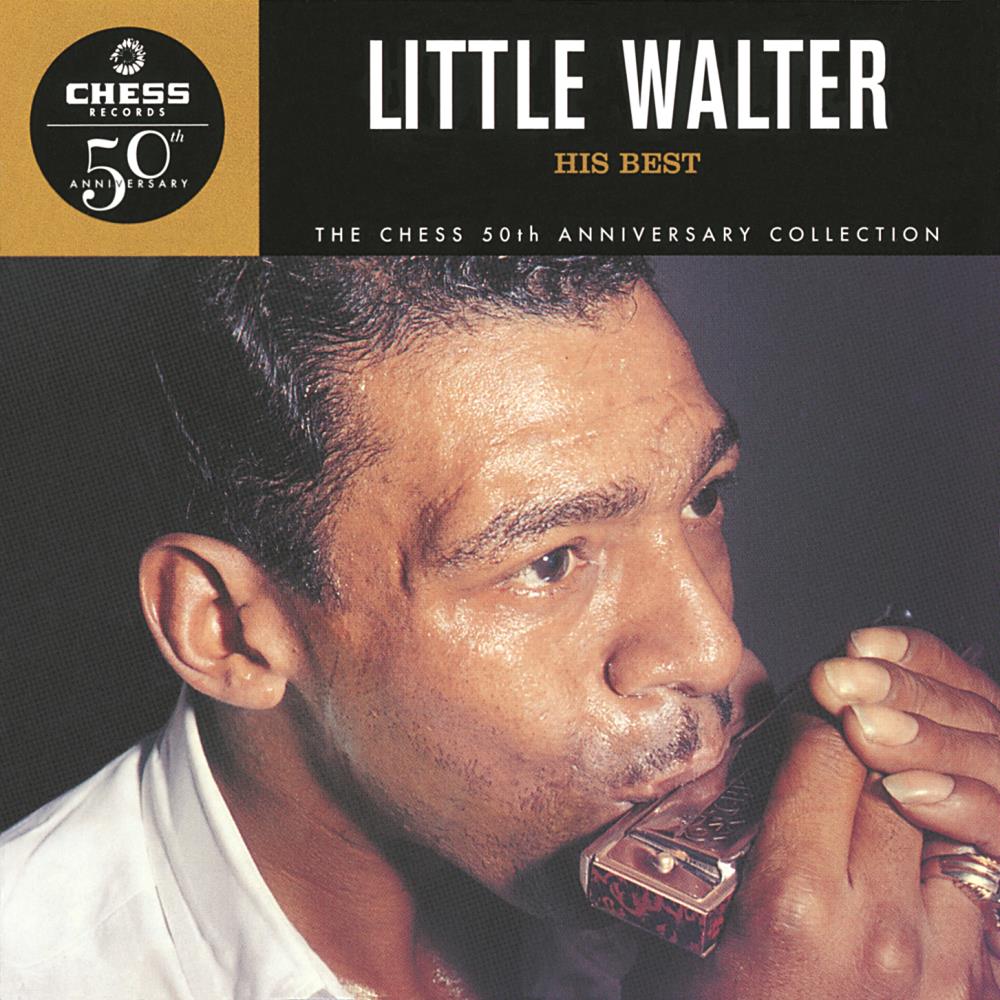 His Best :(Little Walter)The Chess 50th Anniversary Collection