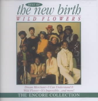 Wild Flowers: Best of The New Birth