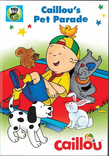 Caillou: Caillou's Pet Parade