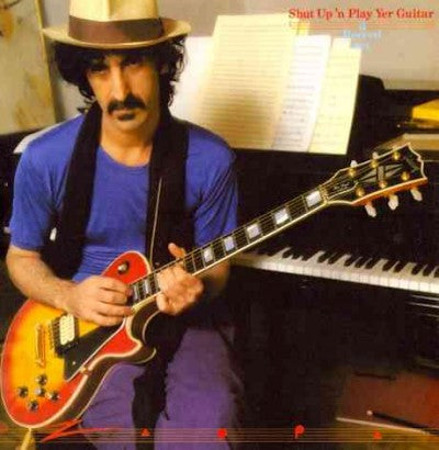 Shut Up 'N Play Yer Guitar