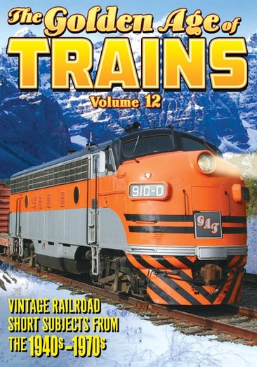 Trains - The Golden Age of Trains, Volume 12