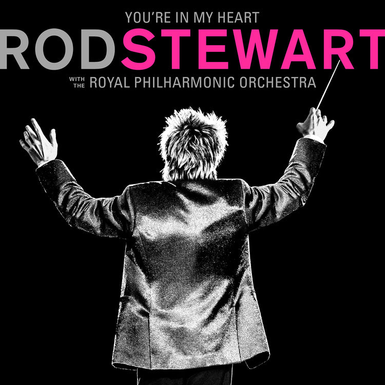 You're In My Heart: Rod Stewart With The Royal Philharmonic Orchestra (1CD)