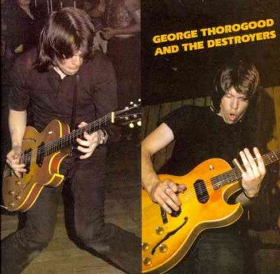 George Thorogood And The Destroyers