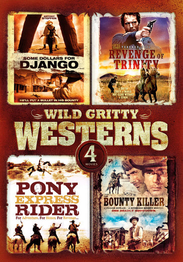 4-Movie Wild Gritty Westerns: The Bounty Killer / The Revenge of Trinity / Some Dollars for Django / Pony Express Rider