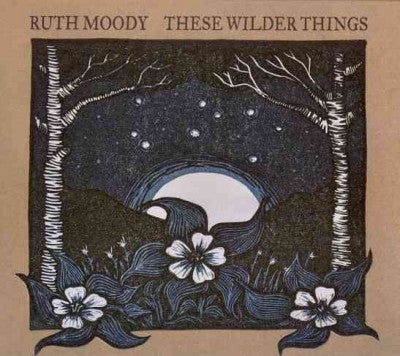 These Wilder Things