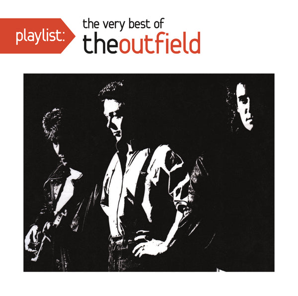 Playlist: Very Best Of Outfield