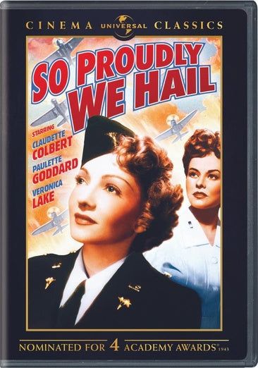 So Proudly We Hail (Universal Cinema Classics)