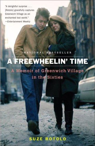 A Freewheelin' Time: A Memoir of Greenwich Village in the Sixties cover