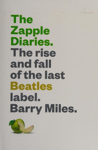 The Zapple Diaries: The Rise and Fall of the Last Beatles Label cover