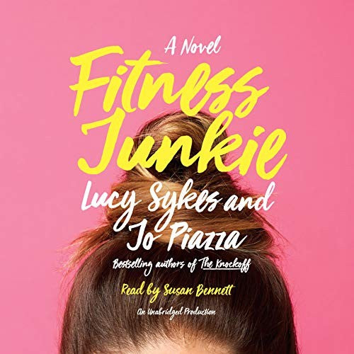 Fitness Junkie: A Novel cover
