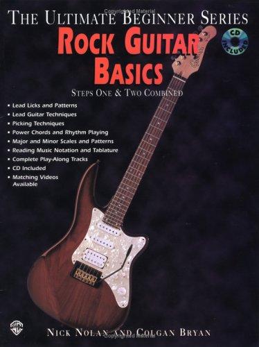 Ultimate Beginner Rock Guitar Basics: Steps One & Two, Book & CD (The Ultimate Beginner Series) cover