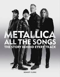 Metallica All the Songs: The story behind every track cover