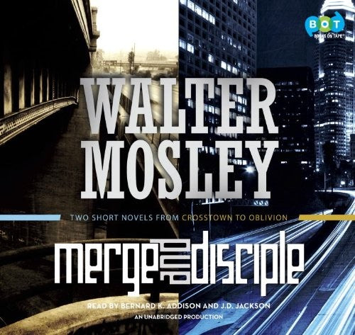 Merge / Disciple: Two Short Novels from Crosstown to Oblivion cover