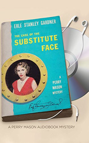 The Case of the Substitute Face (Perry Mason Series) cover